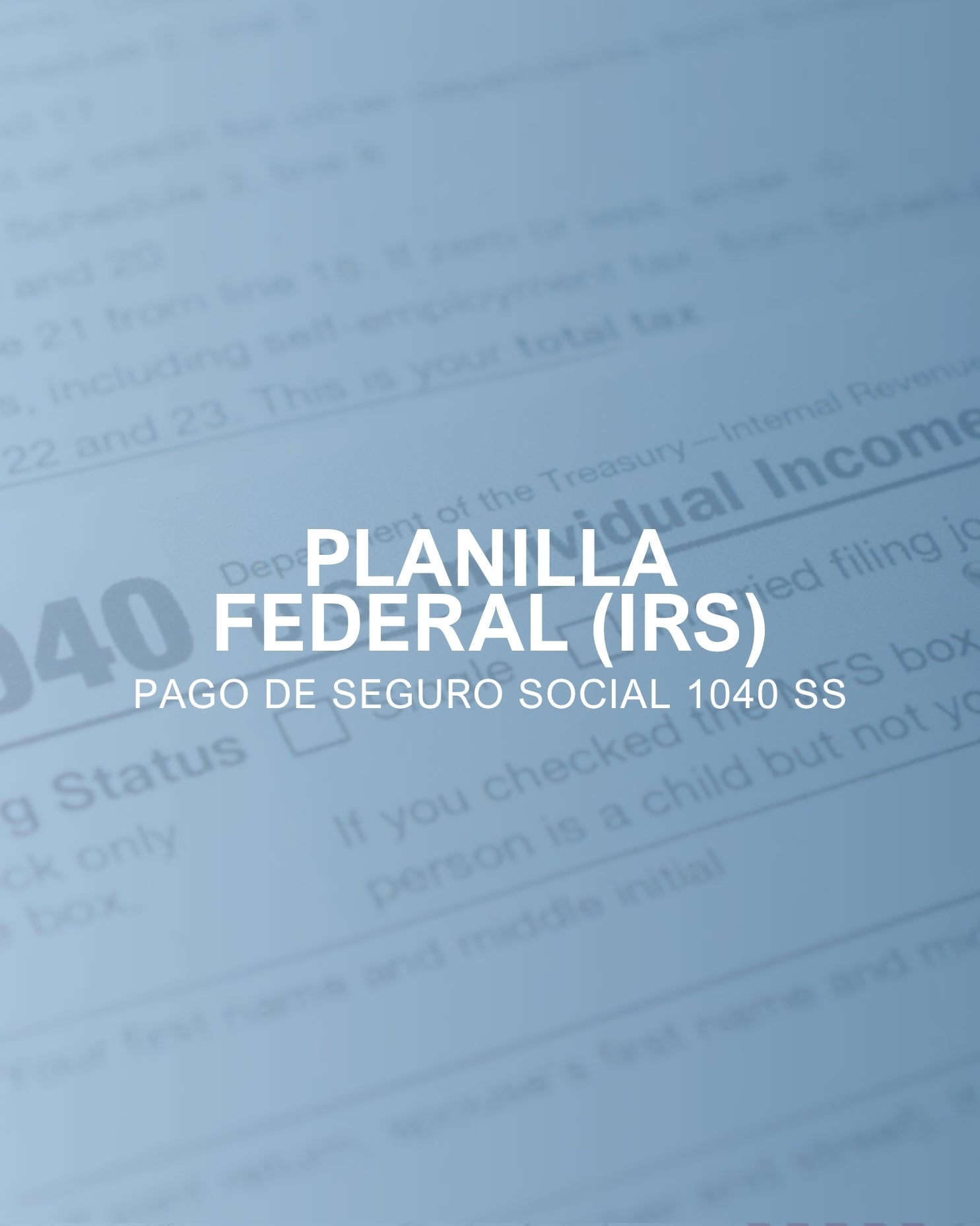 Planilla federal (IRS)- Pago de Seguro Social