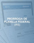 Prorroga de Planilla federal (IRS)