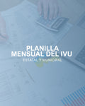 Planilla Mensual del Ivu estatal y municipal
