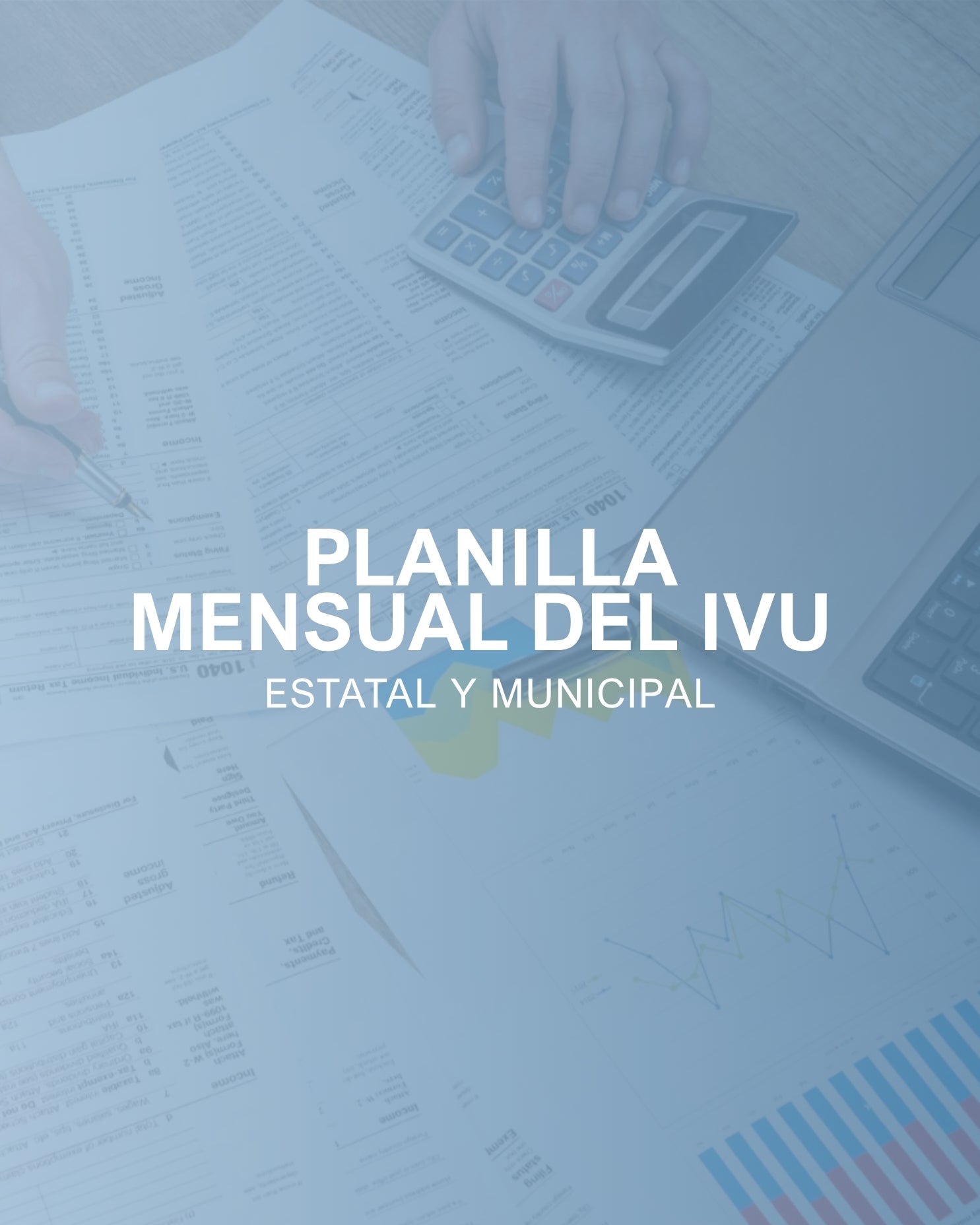 Planilla Mensual del Ivu estatal y municipal
